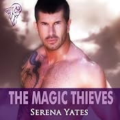The Magic Thieves: Stealing My Heart | [Serena Yates]