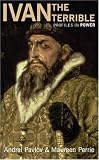 Ivan the Terrible (Profiles in Power Series)