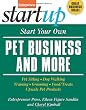 Start Your Own Pet Business and More (Entrepreneur Magazine's Start Ups)