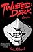 Twisted Dark