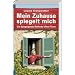 Mein Zuhause spiegelt mich: Die Spiegelgesetz-Methode �ffnet T�ren
