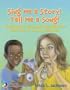 Sing Me a Story! Tell Me a Song!: Creative Curriculum Activities for Teachers of Young Children