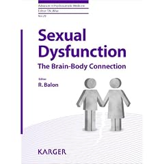 Sexual Dysfunction: The Brain-body Connection (Advances in Psychosomatic Medicine) by R. Balon