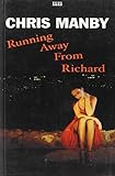 Running away from Richard