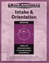 A New Direction: Intake & Orientation (Workbook): Mapping a Life of Recovery & Freedom for Chemically Dependent Criminal Offenders (A Cognitive-Behavioral Treatment Curriculum)