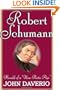 Robert Schumann: Herald of a "New Poetic Age"