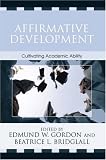 Affirmative Development : Cultivating Academic Ability
