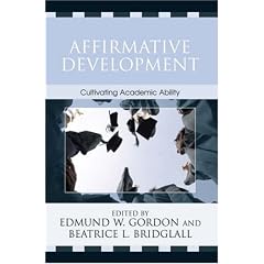 Affirmative Development: Cultivating Academic Ability