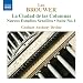 Brouwer: La Ciudad de las Columnas; Nuevos Estudios Sencillos; Suite No. 1