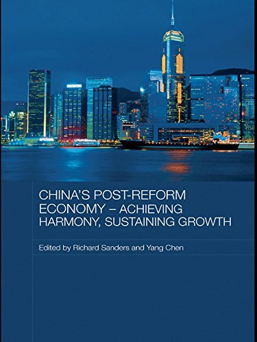 China's Post-Reform Economy - Achieving Harmony, Sustaining Growth (Routledge Studies on the Chinese Economy)