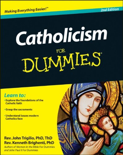 Catholicism For Dummies (For Dummies (Religion & Spirituality))