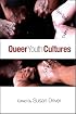 Queer Youth Cultures (Suny Series, Interruptions: Border Testimony & Critical Discourse)