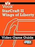 51 7WJP9yfL. SL160  StarCraft II: Wings of Liberty: Video Game Guide