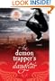 The Demon Trapper's Daughter: A Demon Trappers Novel
