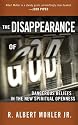 The Disappearance of God: Dangerous Beliefs in the New Spiritual Openness