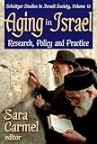 Aging in Israel : research, policy and practice