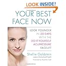 Your Best Face Now: Look Younger in 20 Days with the Do-It-Yourself Acupressure Facelift