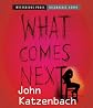 What Comes Next