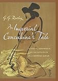 An Imperial Concubine's Tale: Scandal, Shipwreck, and Salvation in Seventeenth-century Japan