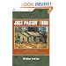 Just Passin' Thru: A Vintage Store, the Appalachian Trail, and a Cast of Unforgettable Characters