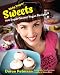 Sticky Fingers' Sweets: 100 Super-Secret Vegan Recipes
