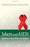 Islam and AIDS: Between Scorn, Pity, and Justice (Beginners Guide)