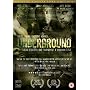Underground [DVD] [2007]