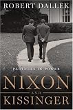 Nixon and Kissinger: Partners in Power