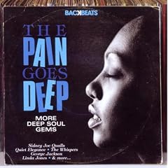 Backbeats: The Pain Goes Deep-More Deep Soul Gems