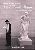 Encounters in a Virtual Feminist Museum: Time, Space, & the Archive