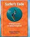 Surfer's Code by Shaun Tomson