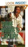 Shane Warne's Century: My Top 100 Test Cricketers