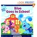 Blue Goes to School (Blue's Clues)