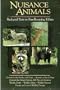 Nuisance Animals: Backyard Pests to Free-Roaming Killers