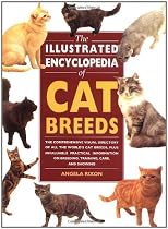 Illustrated Encyclopedia of Cat Breeds