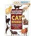 The Illustrated Encyclopedia of Cat Breeds: The Comprehensive Visual Directory of all the World's Cat Breeds, Plus Invaluable Practical Information on ... (Illustrated Encyclopedias (Booksales Inc))