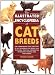 The Illustrated Encyclopedia of Cat Breeds: The Comprehensive Visual Directory of all the World's Cat Breeds, Plus Invaluable Practical Information on ... (Illustrated Encyclopedias (Booksales Inc))