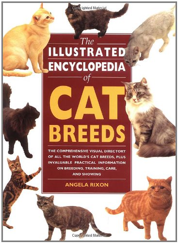 Cover image : The Illustrated Encyclopedia of Cat Breeds (Illustrated Encyclopedias (Booksales Inc))