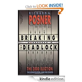 Breaking the Deadlock: The 2000 Election, the Constitution, and the Courts