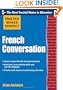 Practice Makes Perfect French Conversation