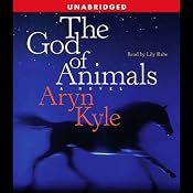 The God of Animals | [Aryn Kyle]