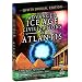 Advanced Ice Age Civilizations and Atlantis