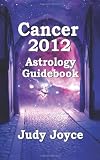 Cancer 2012 Astrology Guidebook