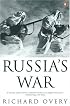 Russia's War: A History of the Soviet Effort: 1941-1945