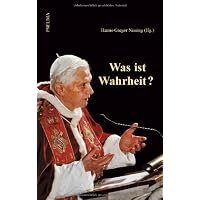 Was ist Wahrheit?: Zur