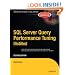 SQL Server Query Performance Tuning Distilled