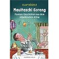 Maultaschi Goreng: Muntere Geschichten aus dem schw�bischen Alltag