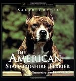 The American Staffordshire Terrier: Gamester and Guardian (Howell's Best of Breed Library)
