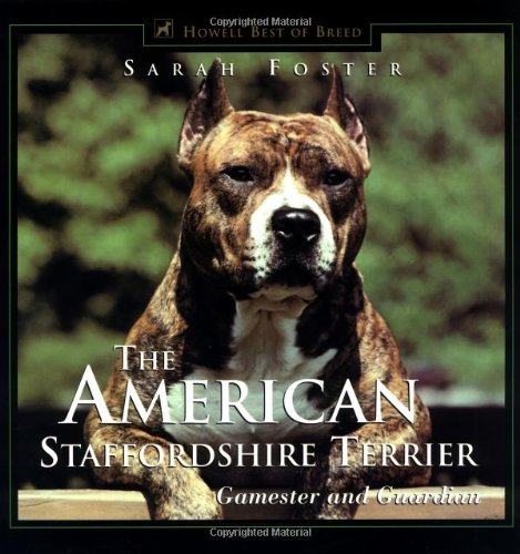 Ebook Kostenlos Downloaden The American Staffordshire Terrier Gamester And Guardian Howell S Best Of Breed Library Jgugiq