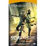Sorceleur 3: Le Sang Des Elfesby Andrzej Sapkowski